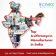 Top Azithromycin Manufacturer in India